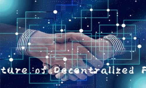 Tokenim 2.0：Unlocking the Future of Decentralized Finance with BNB Integration