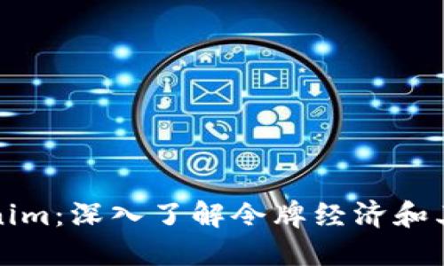 Tokenim：深入了解令牌经济和其应用